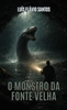 Afbeelding van O monstro da fonte velha