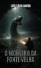 Afbeelding van O monstro da fonte velha