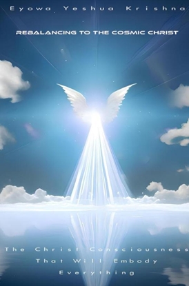 Afbeeldingen van Rebalancing To The Cosmic Christ