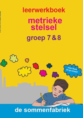 Afbeeldingen van Metrieke stelsel groep 7 & 8 Leerwerkboek