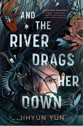 Afbeeldingen van And the River Drags Her Down