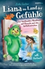 Afbeelding van Liana im Land der Gefühle - Ein emotionales Abenteuer mit Flauschi und den Gefühlsdrachen