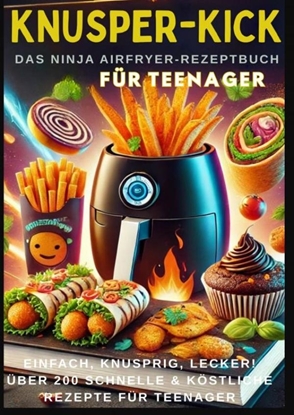 Afbeeldingen van KNUSPER-KICK: Das Ninja Airfryer-Rezeptbuch – Einfach, knusprig, lecker!