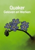 Afbeelding van Quaker: Geloven en Werken