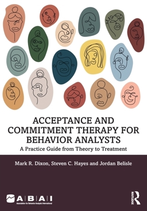 Afbeeldingen van Behavior Science Acceptance and Commitment Therapy for Behavior Analysts