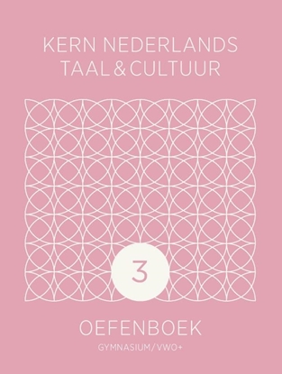 Afbeeldingen van KERN Nederlands taal & cultuur ed 2 oefenboek gymnasium/vwo+ 3