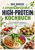 Afbeelding van Das vegetarische High-Protein-Kochbuch Eiweißreiche Rezepte für Muskelaufbau, Fitness & gesunde Ernährung