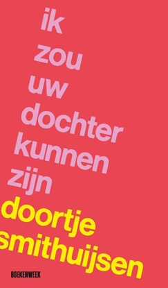 Afbeeldingen van Ik zou uw dochter kunnen zijn - Thema-uitgave (essay) SET van 10 ex. Boekenweek 2026