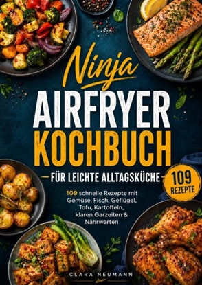 Afbeeldingen van Ninja Airfryer Kochbuch für leichte Alltagsküche