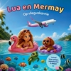 Afbeelding van Lua en Mermay Op vliegvakantie