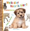 Afbeelding van Welk dier hoor ik hier? - Troeteldieren