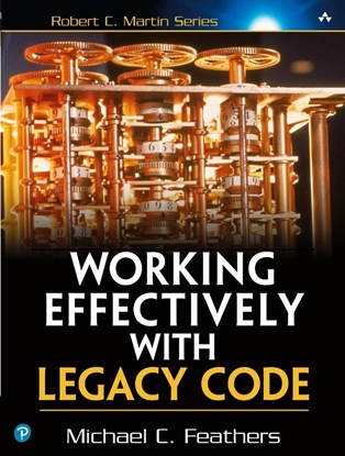 Afbeeldingen van Robert C. Martin Series Working Effectively with Legacy Code