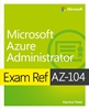 Afbeelding van Exam Ref Exam Ref AZ-104 Microsoft Azure Administrator