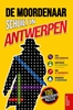 Afbeelding van De moordenaar schuilt in Antwerpen