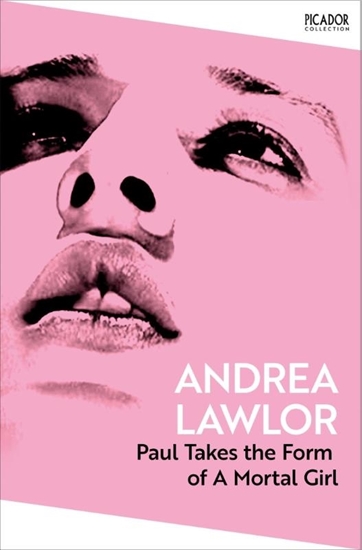Afbeelding van Picador Collection Paul Takes the Form of A Mortal Girl