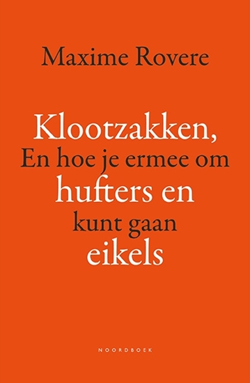 Afbeelding van Klootzakken, hufters en eikels