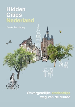 Afbeeldingen van Hidden Cities - Nederland