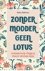 Afbeelding van Zonder modder geen lotus