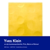 Afbeelding van Yves Klein en zijn kunstenaarsfamilie