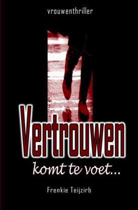 Afbeeldingen van Vertrouwen komt te voet...
