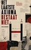 Afbeelding van Het Laatste Axioma Bestaat Niet