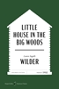 Afbeelding van HarperCollins American Classics Wilder, L: Little House in the Big Woods American Classics E