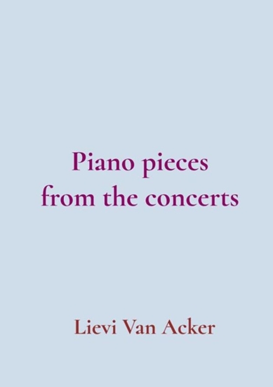 Afbeelding van Piano pieces from the concerts