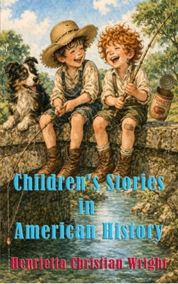 Afbeeldingen van Children's Stories in American History