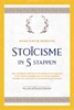 Afbeelding van Stoïcisme in 5 stappen: Hoe u de tijdloze wijsheid van de stoïcijnen kunt toepassen in het moderne dagelijks leven om ijzeren discipline, innerlijke rust, veerkracht en bescheidenheid te bereiken | incl. een 28-daagse uitdaging
