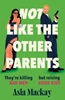 Afbeelding van Not Like the Other Parents