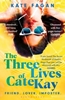 Afbeelding van The Three Lives of Cate Kay