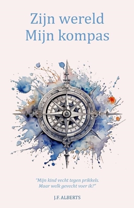 Afbeeldingen van Zijn wereld - Mijn kompas