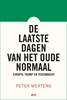 Afbeelding van De laatste dagen van het oude normaal