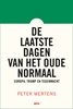 Afbeelding van De laatste dagen van het oude normaal