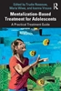 Afbeelding van Mentalization-Based Treatment for Adolescents