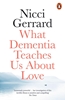 Afbeelding van What Dementia Teaches Us About Love