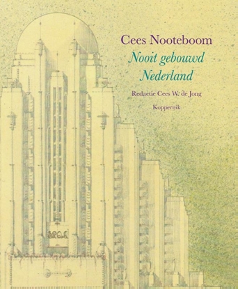 Afbeeldingen van Nooit gebouwd Nederland
