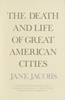 Afbeelding van The Death and Life of Great American Cities