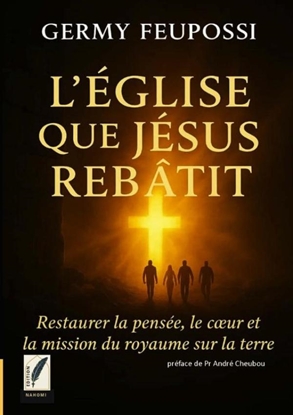 Afbeeldingen van L'église que jésus rebâtit