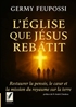 Afbeelding van L'église que jésus rebâtit