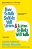 Afbeelding van The How To Talk Series How to Talk So Kids Will Listen en Listen So Kids Will Talk