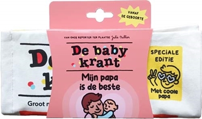 Afbeeldingen van De babykrant: Mijn papa is de beste