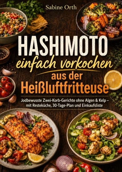Afbeelding van Hashimoto einfach vorkochen aus der Heißluftfritteuse