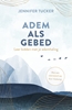 Afbeelding van Adem als gebed