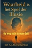 Afbeelding van Waarheid is het spel der illusie