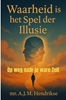 Afbeelding van Waarheid is het spel der illusie