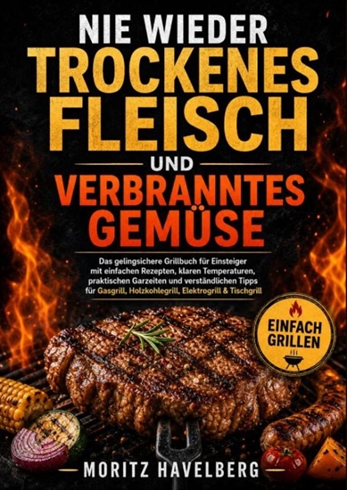 Afbeelding van Nie wieder trockenes Fleisch und verbranntes Gemüse