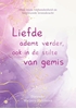 Afbeelding van Liefde ademt verder, ook in de stilte van gemis