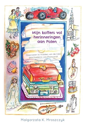 Afbeeldingen van Mijn koffers vol herinneringen aan Polen