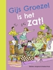 Afbeelding van ik lees Gijs Groezel is het zat!